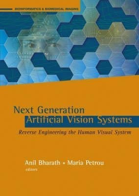 Next Generation Artificial Vision Systems: Reverse Engineering the Human Visual System  - Reverse Engineering the Human Visual System(English, Hardcover, Bharath Anil)
