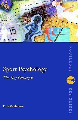 Sport and Exercise Psychology: The Key Concepts(English, Hardcover, Cashmore Ellis)