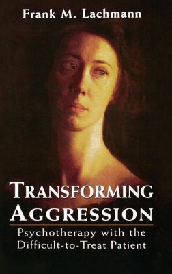 Transforming Aggression(English, Hardcover, Lachmann Frank M.)