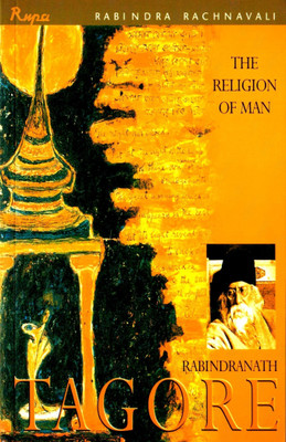 Religion of Man Rabindranath Tagore(English, Paperback, Tagore Rabindranath)