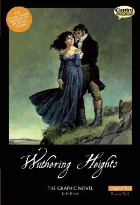 Wuthering Heights The Graphic Novel: Original Text(English, Paperback, Bronte Emily)