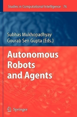Autonomous Robots and Agents(English, Hardcover, unknown)