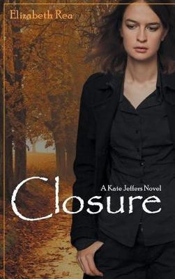 Closure(English, Hardcover, Rea Elizabeth)