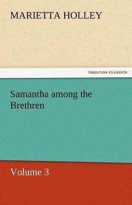 Samantha Among the Brethren - Volume 3(English, Paperback, Holley Marietta)