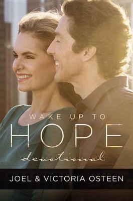 Wake Up to Hope(English, Hardcover, Osteen Joel)