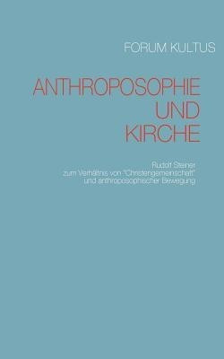 Anthroposophie und Kirche(German, Paperback, Steiner Rudolf Dr)