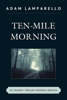 Ten-Mile Morning(English, Paperback, Lamparello Adam)