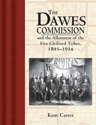 The Dawes Commission(English, Paperback, Carter Kent)