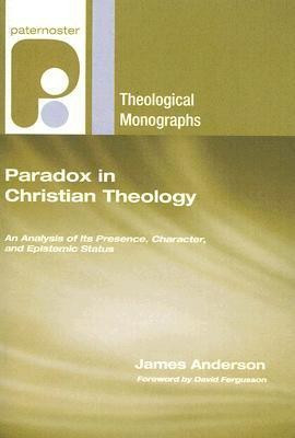 Paradox in Christian Theology(English, Paperback, Anderson James Prof)