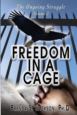 Freedom in a Cage(English, Paperback, Jackson Brenda S)