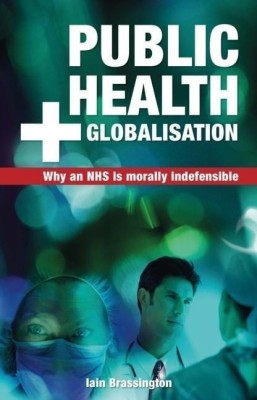 Public Health and Globalisation(English, Paperback, Brassington Iain)