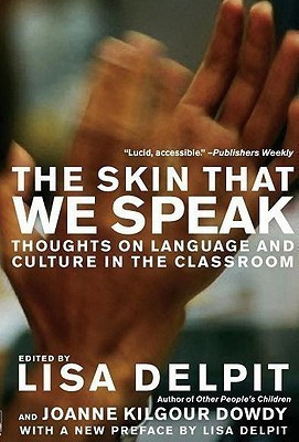 The Skin That We Speak(English, Paperback, Delpit Lisa)