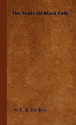 The Souls Of Black Folk(English, Hardcover, Bois W. E. B. Du)
