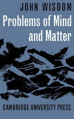 Problems of Mind and Matter(English, Paperback, Wisdom John)