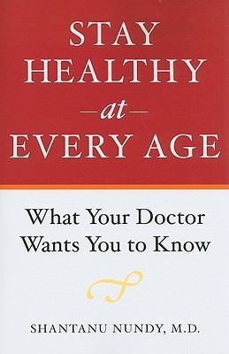 Stay Healthy at Every Age(English, Paperback, Nundy Shantanu)