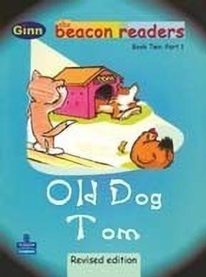 Beacon Readers Old Dog Tom New Indian Edition(English, Paperback, unknown)