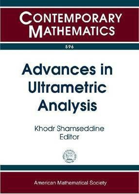 Advances in Ultrametric Analysis(English, Paperback, unknown)