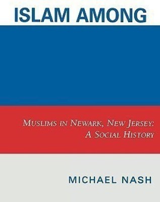 Islam among Urban Blacks(English, Hardcover, Nash Michael)