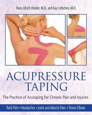 Acupressure Taping(English, Paperback, Hecker Hans-Ulrich)