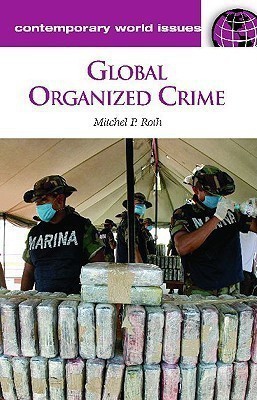 Global Organized Crime(English, Hardcover, Roth Mitchel P.)