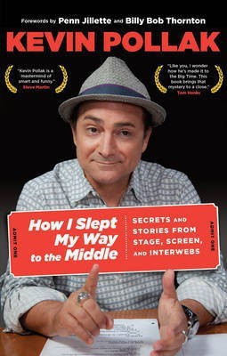 How I Slept My Way to the Middle(English, Electronic book text, Pollak Kevin)