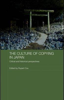 The Culture of Copying in Japan(English, Electronic book text, Cox Rupert)