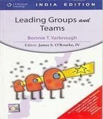 Leading Groups and Teams 1st  Edition(English, Paperback, O'rourke James)