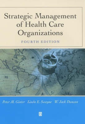 Strategic Management of Health Care Organizations(English, Hardcover, Ginter Peter M. Prof)