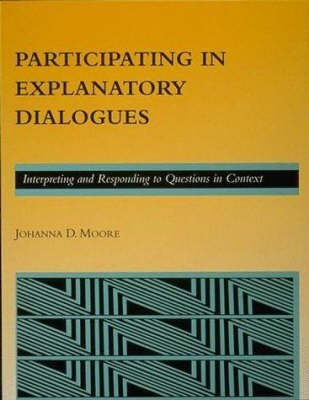 Participating in Explanatory Dialogues(English, Hardcover, Moore Johanna D.)