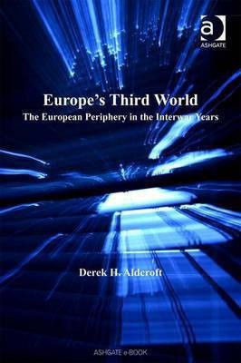 Europe's Third World(English, Electronic book text, Aldcroft Derek H Professor)