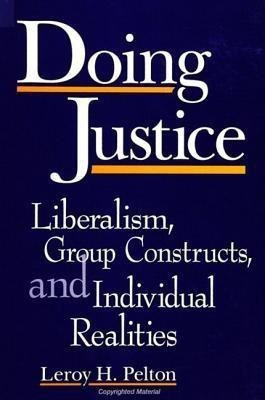 Doing Justice(English, Paperback, Pelton Leroy H.)