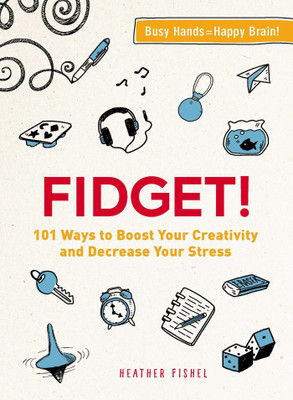 Fidget!(English, Paperback, Fishel Heather)