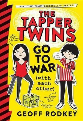 The Tapper Twins Go to War (with Each Other)(English, Electronic book text, Rodkey Geoff)