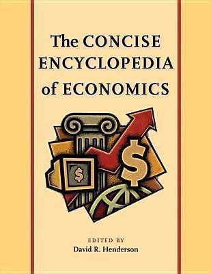 Concise Encyclopedia of Economics(English, Hardcover, unknown)