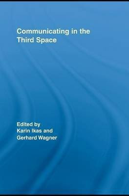 Communicating in the Third Space(English, Electronic book text, Ikas Karin)
