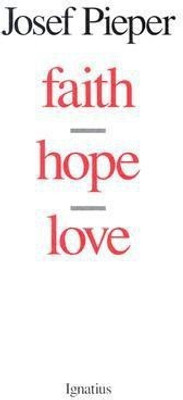 Faith, Hope, Love(English, Paperback, Pieper Josef)
