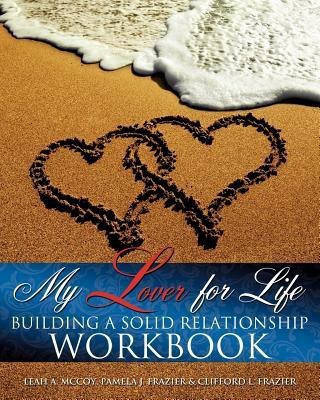 My Lover for Life ' Building A Solid Relationship Workbook(English, Paperback, McCoy Leah)