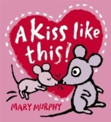 A Kiss Like This(English, Hardcover, Murphy Mary)