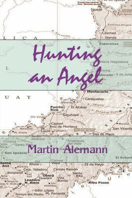 Hunting an Angel(English, Paperback, Alemann Martin)