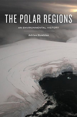 The Polar Regions(English, Hardcover, Howkins Adrian)
