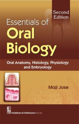 Essentials of Oral Biology(English, Paperback, Jose Maji)