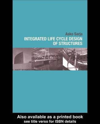 Integrated Life Cycle Design of Structures(English, Electronic book text, Sarja Asko)