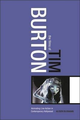 The Films of Tim Burton(English, Hardcover, McMahan Alison)