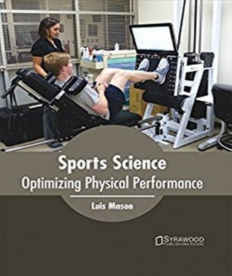 Sports Science: Optimizing Physical Performance(English, Hardcover, unknown)