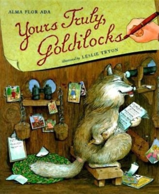 Yours Truly, Goldilocks(English, Hardcover, Ada Alma Flor)