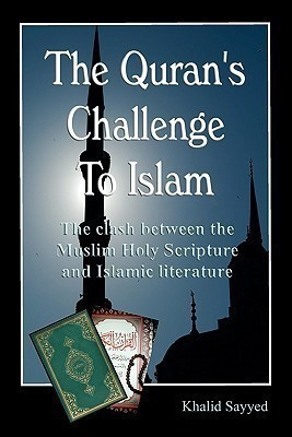 THE KORAN's CHALLENGE TO ISLAM (paperback)(English, Paperback, Sayyed Khalid)