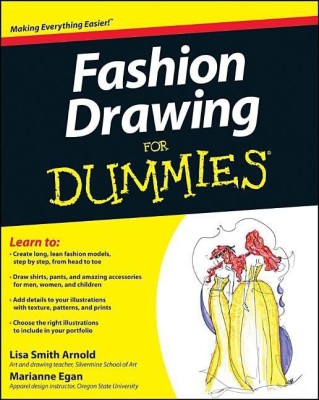 Fashion Drawing For Dummies(English, Paperback, Arnold Lisa)