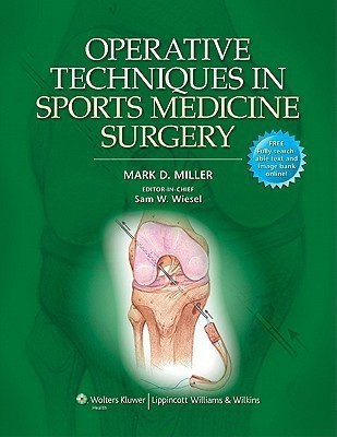 Operative Techniques in Sports Medicine Surgery(English, Hardcover, Miller Mark D.)