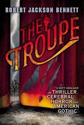 The Troupe(English, Paperback, Bennett Robert Jackson)