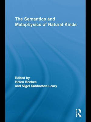 The Semantics and Metaphysics of Natural Kinds(English, Electronic book text, unknown)